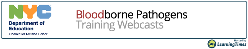 NYC Department of Education - Bloodborne Pathogens Training Webcast